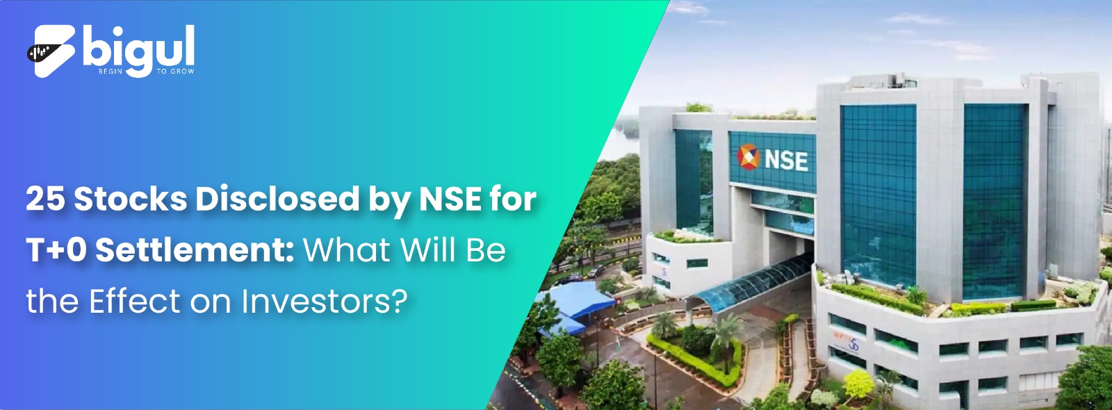 25 Stocks Disclosed by NSE for T+0 Settlement: What Will Be the Effect on Investors?